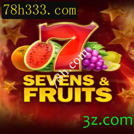 Explorando o Empolgante Mundo de SevensFruits no 78h.com